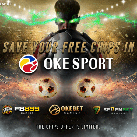 Save Your Free Chips in OKESPORT